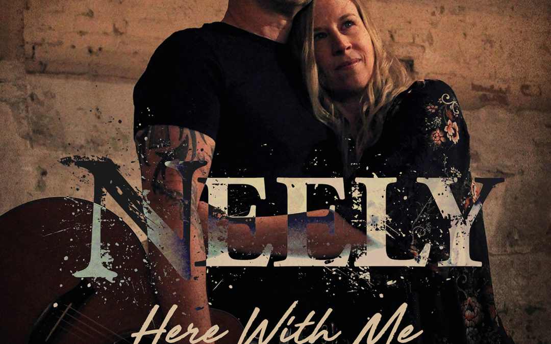 New Single Here With Me by NEELY